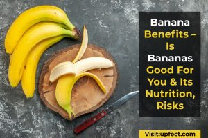 Is Bananas Good For You & Its Nutrition, Risks