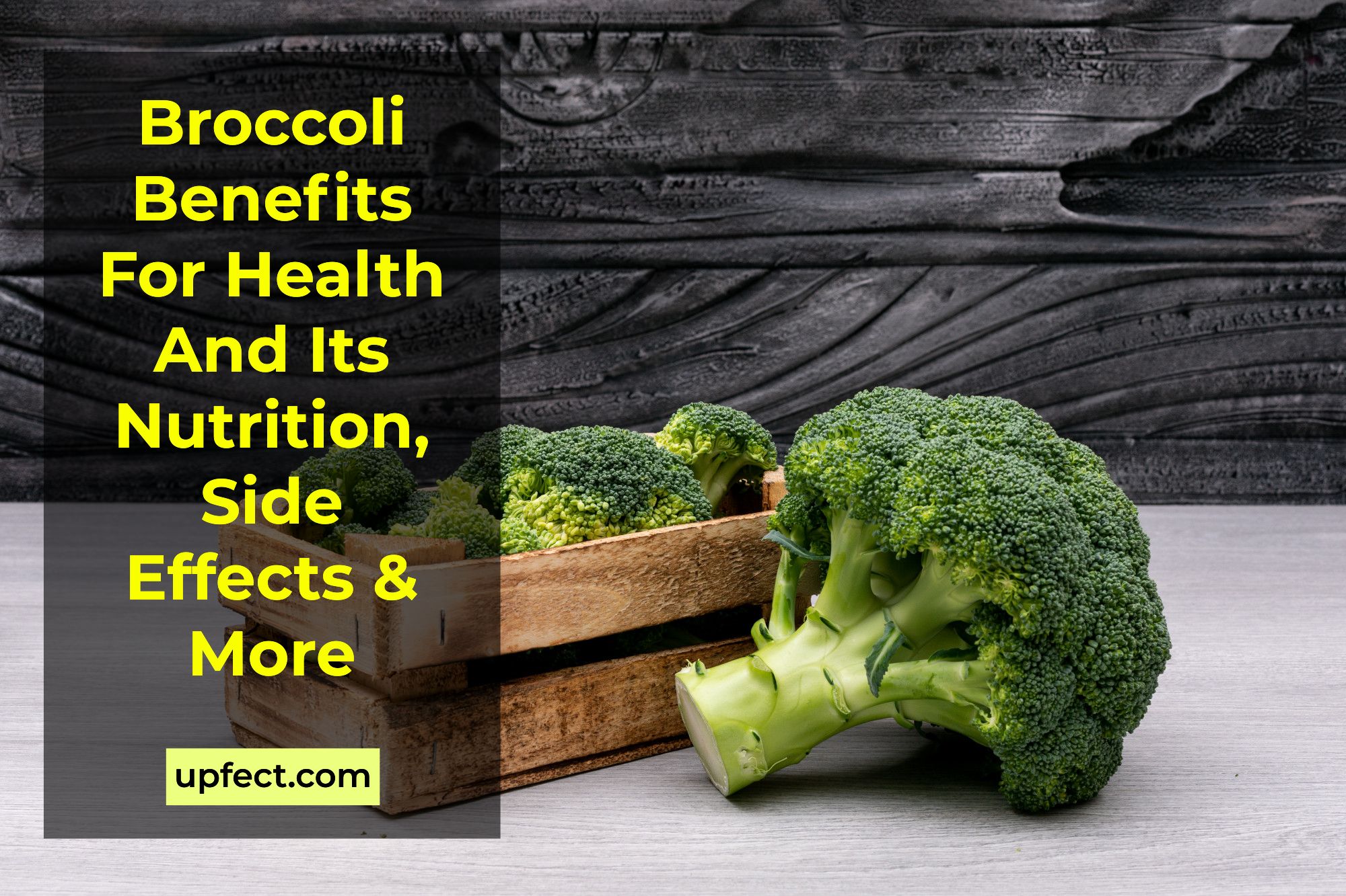 Broccoli Benefits For Health And Its Nutrition, Side Effects & More