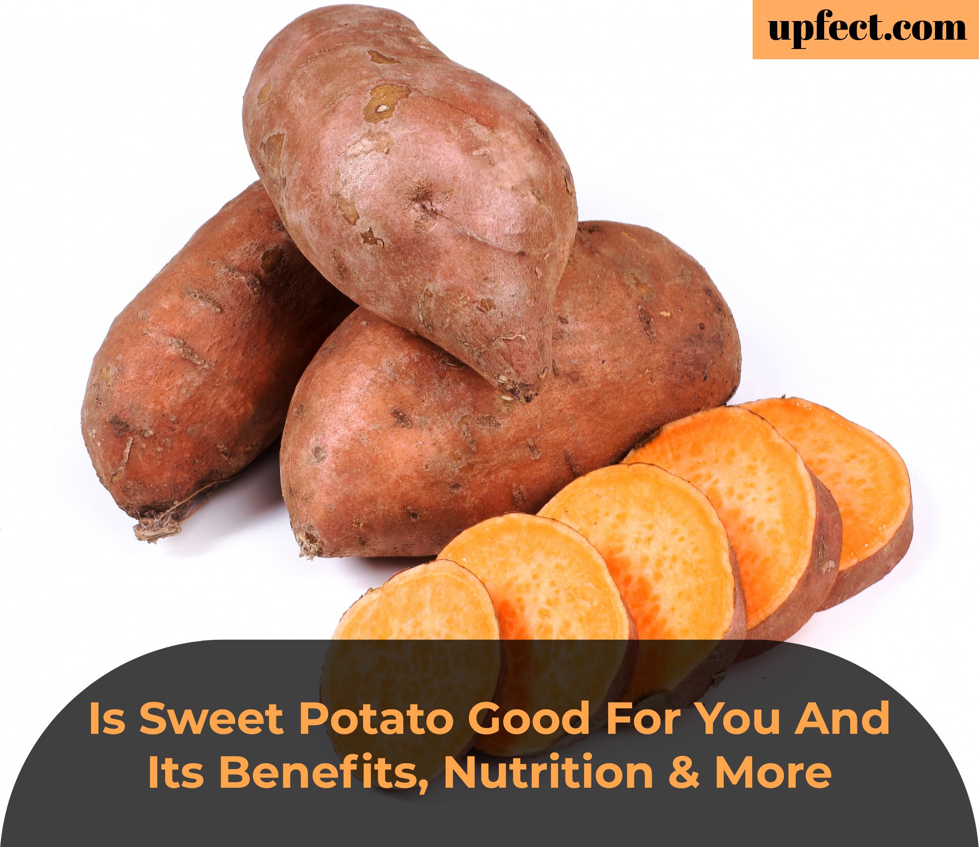Is Sweet Potato Good For You Its Benefits More