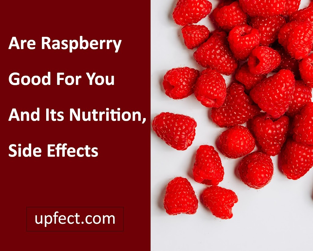 Are Raspberry Good For You